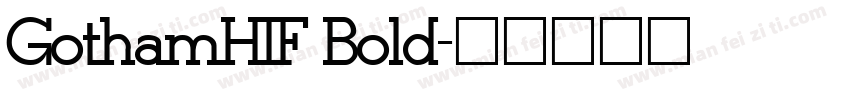 GothamHIF Bold字体转换